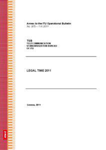 Annex to the ITU Operational Bulletin No. 975 – 1.III.2011
