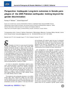 Journal of Emergency & Disaster Medicine 2, ) | Editorial  Perspective: Inadequate Long-term outcomes in female paraplegics of the 2005 Pakistan earthquake: looking beyond the gender discrimination Farooq A. Ratho