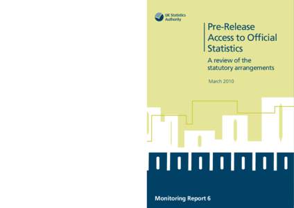 Pre-Release Access to Official Statistics A review of the statutory arrangements March 2010