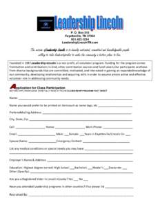 P. O. Box 515 Fayetteville, TN1234 LeadershipLincolnTN.com  The mission ofLeadership Lincoln is to develop motivated, committed and knowledgeable people