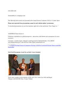 2014 ICES ASC  Sustainability in a changing ocean The following merit awards were presented at the Annual Science Conference 2014 in A Coruña, Spain Please note materials from presentations cannot be used without author