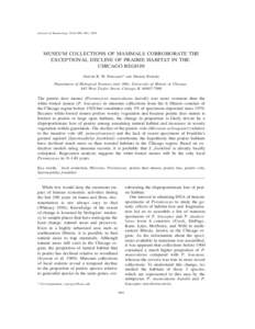 Journal of Mammalogy, 82(4):984–992, 2001  MUSEUM COLLECTIONS OF MAMMALS CORROBORATE THE EXCEPTIONAL DECLINE OF PRAIRIE HABITAT IN THE CHICAGO REGION OLIVER R. W. PERGAMS*