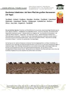 Rundreise Usbekistan: Auf dem Pfad der großen Karawanen (16 Tage) Taschkent – Kokand – Ferghana – Margilan – Rischtan – Taschkent – Samarkand – Shahrisabz – Samarkand – Nurata – Yangigazgan – Aydar