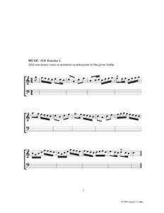 MUSIC 3113 Exercise 1 Add one lower voice in imitative counterpoint to the given treble. 1  © 1999 Gordon J. Callon