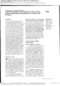 Calibration stability of an underwater stereo--video system: Implications fo... Euan S Harvey; Mark R Shortis Marine Technology Society. Marine Technology Society Journal; Summer 1998; 32, 2; ProQuest Science Journals pg