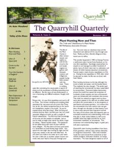 An Asian Woodland in the Valley of the Moon The Quarryhill Quarterly Volume 8, Issue 2