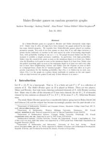 Maker-Breaker games on random geometric graphs Andrew Beveridge∗, Andrzej Dudek† , Alan Frieze‡, Tobias M¨ uller§, Miloˇs Stojakovi´c¶ July 25, 2014  Abstract