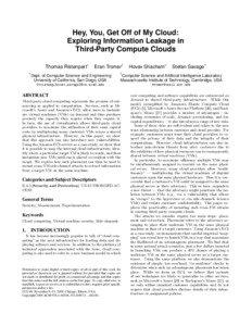 Hey, You, Get Off of My Cloud: Exploring Information Leakage in Third-Party Compute Clouds Thomas Ristenpart∗ ∗
