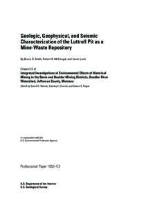 Geologic, Geophysical, and Seismic Characterization of the Luttrell Pit as a Mine-Waste Repository By Bruce D. Smith, Robert R. McDougal, and Karen Lund  Chapter E3 of