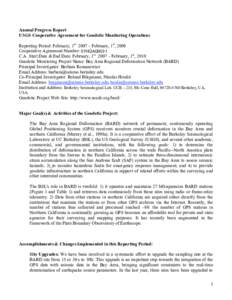 Annual Progress Report USGS Cooperative Agreement for Geodetic Monitoring Operations Reporting Period: February, 1st 2007 – February, 1st, 2008 Cooperative Agreement Number: 07HQAG0031 C.A. Start Date & End Date: Febru