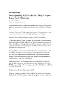 Decongesting Rail Traffic Is a Major Step to Raise Fuel Efficiency By SAQIB RAHIM Published: February 25, 2010 When the Department of Transportation doled out $1.5 billion in infrastructure grants last week, one of the l