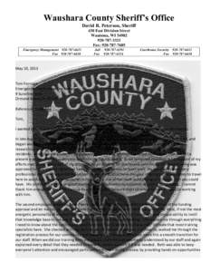 Waushara County Sheriff’s Office David R. Peterson, Sheriff 430 East Division Street Wautoma, WI[removed]3321 Fax: [removed]