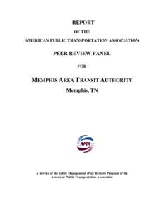 REPORT OF THE AMERICAN PUBLIC TRANSPORTATION ASSOCIATION PEER REVIEW PANEL FOR