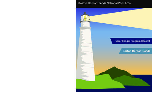 Geography of the United States / Boston Harbor Islands National Recreation Area / Long Island / Boston Harbor / Shag Rocks / Rainsford Island / Boston Light / Spectacle Island / Moon Island / Boston Harbor islands / Geography of Massachusetts / Massachusetts