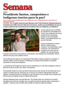 [removed]Presidente Santos, campesinos e indígenas ¿socios para la paz? POR: TODD HOWLAND, REPRESENTANTE EN COLOMBIA DE LA ALTA COMISIONADA DE LA ONU PARA LOS DERECHOS HUMANOS