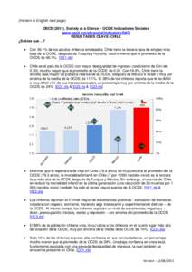 (Version in English next page) OECD (2011), Society at a Glance – OCDE Indicadores Sociales www.oecd.org/els/social/indicators/SAG RESULTADOS CLAVE: CHILE ¿Sabías que…? 