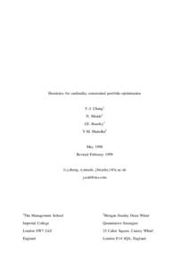 Heuristics for cardinality constrained portfolio optimisation  T.-J. Chang1 N. Meade1 J.E. Beasley1 Y.M. Sharaiha2