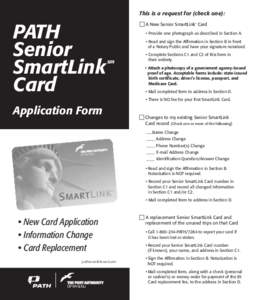 This is a request for (check one):  PATH Senior SmartLink Card