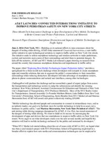 FOR IMMEDIATE RELEASE June 2, 2014 Contact: Barbara Morgan, AT&T LAUNCHES ‘CONNECTED INTERSECTIONS’ INITIATIVE TO IMPROVE PEDESTRIAN SAFETY ON NEW YORK CITY STREETS