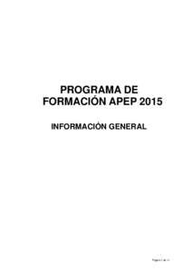 PROGRAMA DE FORMACIÓN APEP 2015 INFORMACIÓN GENERAL Página 1 de 12