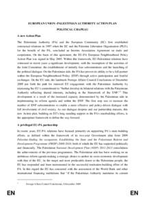 Foreign relations of the Palestinian National Authority / Palestine Liberation Organization / Israeli–Palestinian conflict / Palestinian National Authority / European Neighbourhood Policy / State of Palestine / Gaza Strip / Palestinian territories / European Union Association Agreement / Asia / Palestinian nationalism / Western Asia