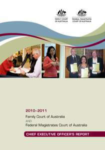 2010– 2011 Family Court of Australia And Federal Magistrates Court of Australia Chief exeCutive OffiCer’s repOrt