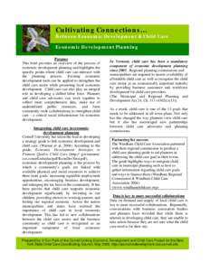 Cultivating Connections… Between Economic Development & Child Care Economic Development Planning Purpose This brief provides an overview of the process of economic development planning and highlights the