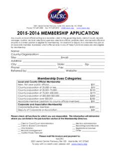 2501 Aerial Center Parkway, Suite 103, Morrisville, NCPhone: Fax: www.nacrc.orgMEMBERSHIP APPLICATION Any county or local official acting as a recorder, clerk to