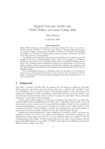 Rapport fr˚ an min vistelse som STINT Fellow vid Vassar College 2009 ¨ Orjan Ekeberg