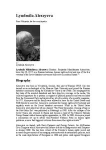 Lyudmila Alexeyeva From Wikipedia, the free encyclopedia Lyudmila Alexeyeva Lyudmila Mikhailovna Alexeyeva (Russian: Людми́ла Миха́йловна Алексе́ева; born July 20, 1927) is a Russian historia