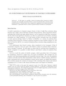 Theory and Applications of Categories, Vol. 29, No. 27, 2014, pp. 781–818.  ON POINTWISE KAN EXTENSIONS IN DOUBLE CATEGORIES SEERP ROALD KOUDENBURG Abstract. In this paper we consider a notion of pointwise Kan extensio