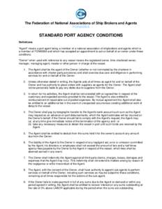 The Federation of National Associations of Ship Brokers and Agents FONASBA STANDARD PORT AGENCY CONDITIONS Definitions 
