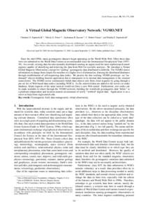 Earth Planets Space, 58, 765–774, 2006  A Virtual Global Magnetic Observatory Network: VGMO.NET Vladimir O. Papitashvili1∗ , Valeriy G. Petrov1† , Anshuman B. Saxena1‡ , C. Robert Clauer1 , and Natalia E. Papitas