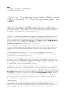 ÑH9 LO MEJOR DEL DISEÑO PERIODÍSTICO ESPAÑA&PORTUGAL 2012 i (Lisboa), Ara (Barcelona) y Jornal de Leiria, Magazine de El Mundo (Madrid), p3.publico.pt y elpais.com, ganadores