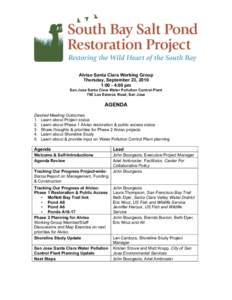 Alviso Santa Clara Working Group Thursday, September 23, 2010 1:00 - 4:00 pm San Jose Santa Clara Water Pollution Control Plant 700 Los Esteros Road, San Jose