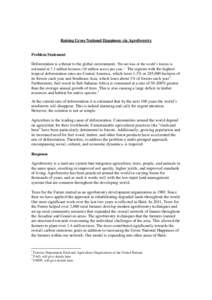 Raising Gross National Happiness via Agroforestry  Problem Statement Deforestation is a threat to the global environment. The net loss of the world’s forests is estimated at 7.3 million hectares (18 million acres) per 