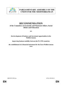 PARLIAMENTARY ASSEMBLY OF THE UNION FOR THE MEDITERRANEAN RECOMMENDATION of the Committee on Economic and Financial Affairs, Social Affairs and Education