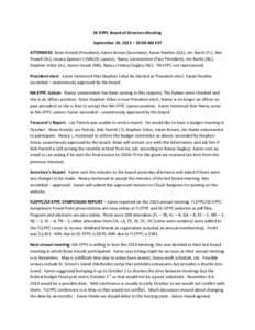 SE-EPPC Board of Directors Meeting September 10, 2013 – 10:00 AM EST ATTENDEES: Brian Arnold (President), Karen Brown (Secretary), Karan Rawlins (GA), Jim Burch (FL), Ben Powell (SC), Jessica Spencer (USACOE Liaison), 