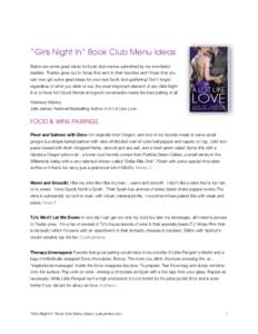 “Girls Night In” Book Club Menu Ideas Below are some great ideas for book club menus submitted by my wonderful readers. Thanks goes out to those that sent in their favorites and I hope that you can now get some great