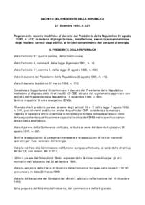 DECRETO DEL PRESIDENTE DELLA REPUBBLICA 21 dicembre 1999, n.551 Regolamento recante modifiche al decreto del Presidente della Repubblica 26 agosto 1993, n. 412, in materia di progettazione, installazione, esercizio e man