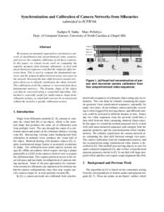 Synchronization and Calibration of Camera Networks from Silhouettes submitted to ICPR’04. Sudipta N. Sinha Marc Pollefeys. Dept. of Computer Science, University of North Carolina at Chapel Hill.  Abstract