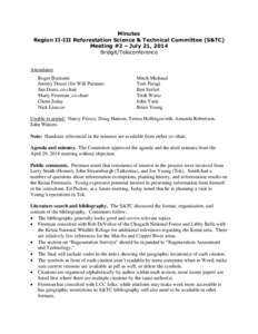 Minutes Region II-III Reforestation Science & Technical Committee (S&TC) Meeting #2 – July 21, 2014 Bridgit/Teleconference  Attendance