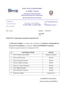 Istituto Tecnico Industriale Statale “G. GIORGI” – Brindisi Informatica e Telecomunicazioni Elettronica,Elettrotecnica e Automazione Meccanica Meccatronica ed Energia