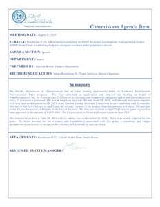 Commission Agenda Item MEETING DATE: August 12, 2013 SUBJECT: Resolution 13-25; A Resolution establishing the FDOT Economic Development Transportation Project (EDTP) Grant Fund; Establishing budget to recognize revenues 