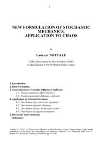 1  NEW FORMULATION OF STOCHASTIC MECHANICS. APPLICATION TO CHAOS