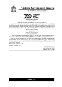 Victoria Government Gazette No. S 425 Friday 28 November 2014 By Authority of Victorian Government Printer Marine Safety Act 2010 Section 259