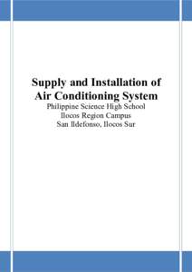 Supply and Installation of Air Conditioning System Philippine Science High School Ilocos Region Campus San Ildefonso, Ilocos Sur