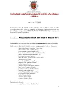 Sessão Extraordinária da Assembleia Municipal de Soure, realizada no Salão Nobre do Edifício dos Paços do Município, em 25 de Abril de 2010 ACTA N.º No dia vinte e cinco de Abril do ano dois mil e dez, pela