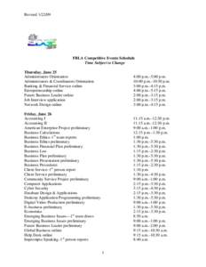 Revised[removed]FBLA Competitive Events Schedule Time Subject to Change Thursday, June 25 Administrators Orientation