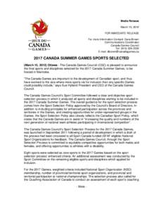Media Release March 15, 2012 FOR IMMEDIATE RELEASE For more Information Contact: Dana Brown Communications Coordinator Canada Games Council